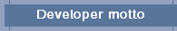 Developer motto